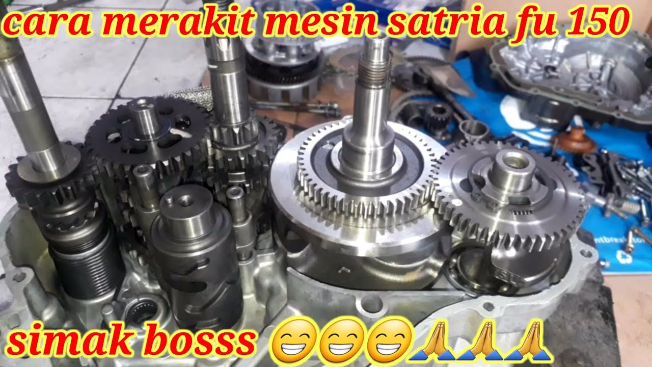Merakit mesin satria fu 150