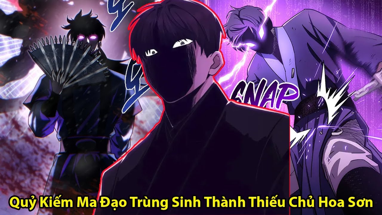 [ FULL ] Quỷ Kiếm Ma Đạo Trùng Sinh Thành Thiếu Chủ Hoa Sơn l Review Truyện Tranh hay