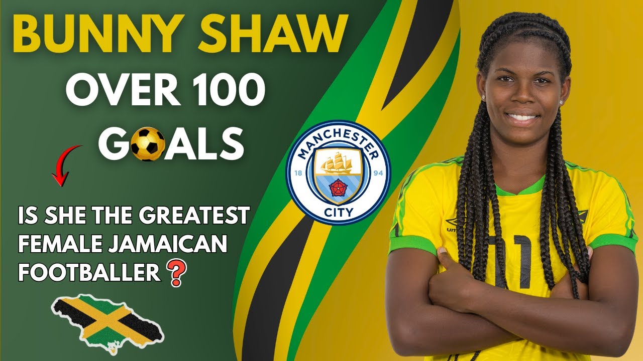 Bunny Shaw Hits INSANE 100+ Goal Milestone at Manchester City | Best Female Jamaican Footballer?