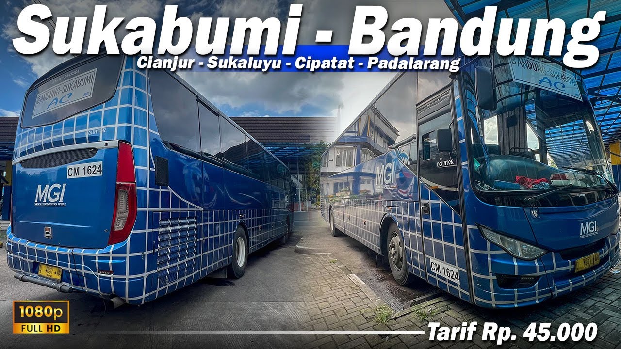 SUKABUMI - BANDUNG NAIK BUS MGI MURAH BANGET‼️ | PERJALANAN SAMPAI 5 JAM‼️