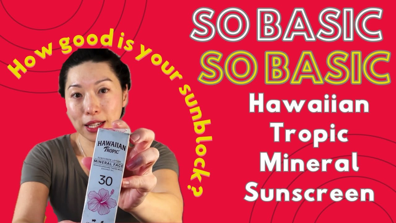 Hawaiian Tropic Mineral Sunscreen SPF 30 unboxing & Review