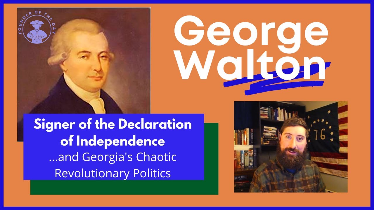 George Walton and Georgia's Chaotic Revolutionary Politics