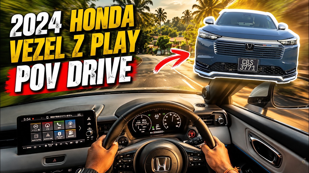 2024 HONDA VEZEL Z PLAY POV DRIVE |  Japanese Cars in Sri Lanka