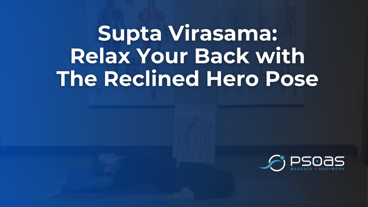 Reclined Hero Pose (Supta Virasama)
