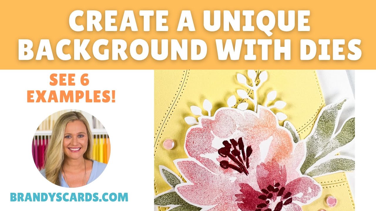 Create a Unique Background with Dies -  See 6 examples