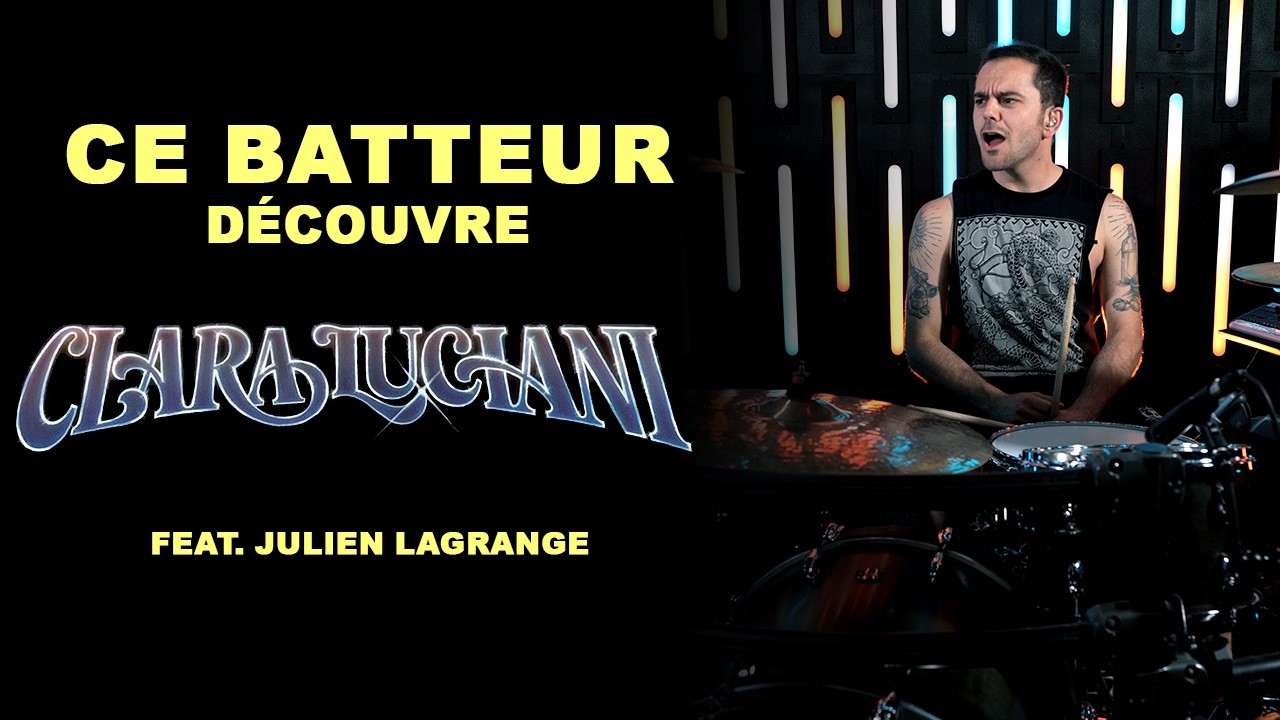 Ce batteur découvre Clara Luciani - Feat Julien Lagrange 🥁[CBD09]🥁