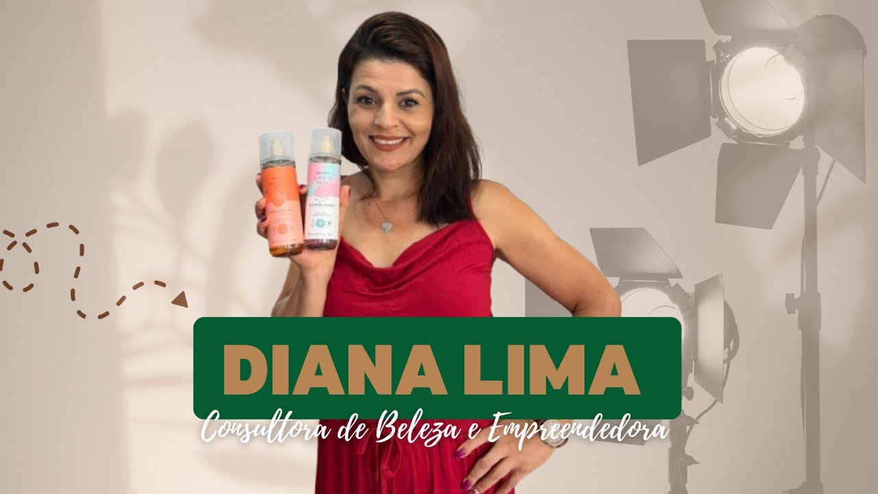 Diana Lima - Consultora de Beleza - #59