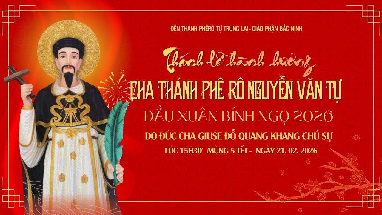 🔴Trực tiếp | Thánh lễ hành hương Cha Thánh Phê-rô Nguyễn Văn Tự đầu xuân Bính Ngọ 2026
