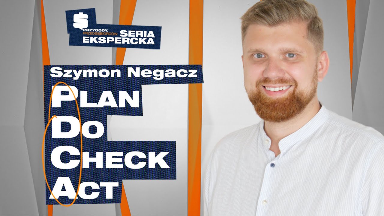 Cykl PDCA kluczem do TWORZENIA skutecznej STRATEGII SPRZEDAŻY | Szymon Negacz