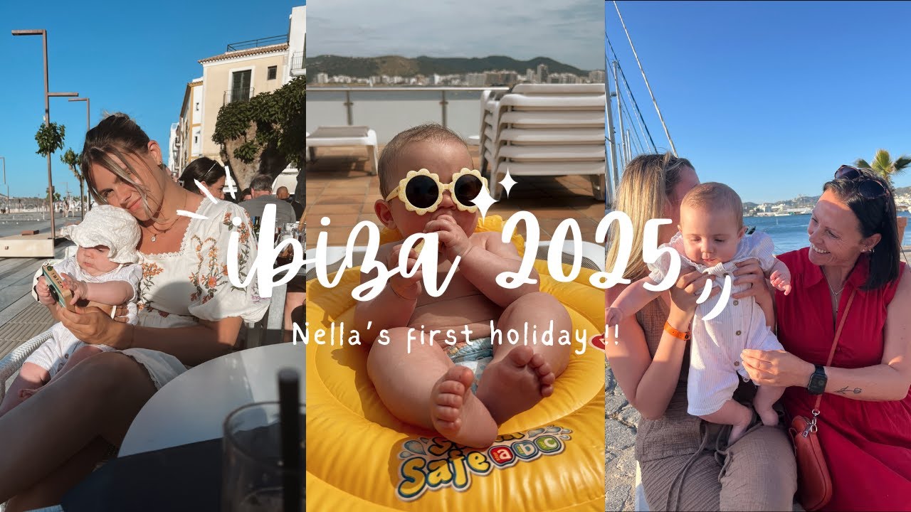 IBIZA 2025 | Nella's First Holiday | Girl's Trip