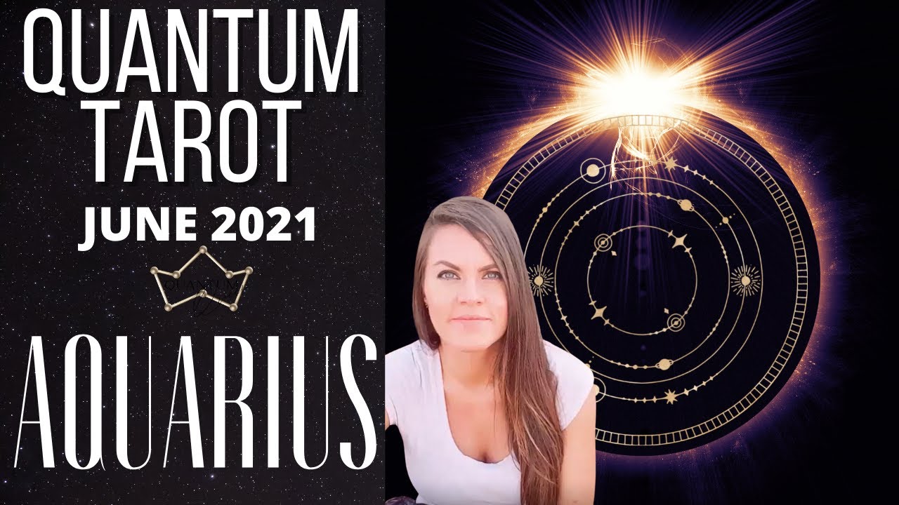 Aquarius - A BOLD MOVE FORWARD - June Quantum Tarotscope