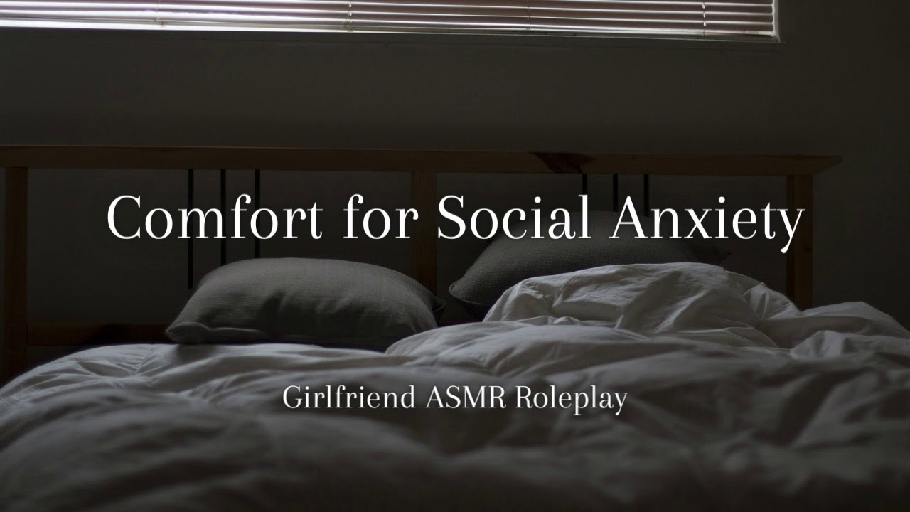 When the social anxiety hits [Comfort] [Mental Illness] [F4A] [Girlfriend ASMR Roleplay]