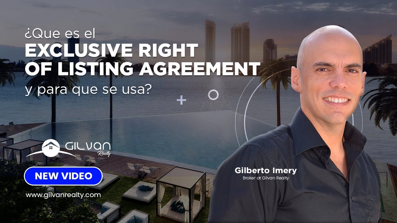 Que es el EXCLUSIVE RIGHT OF LISTING AGREEMENT y para que se usa???…