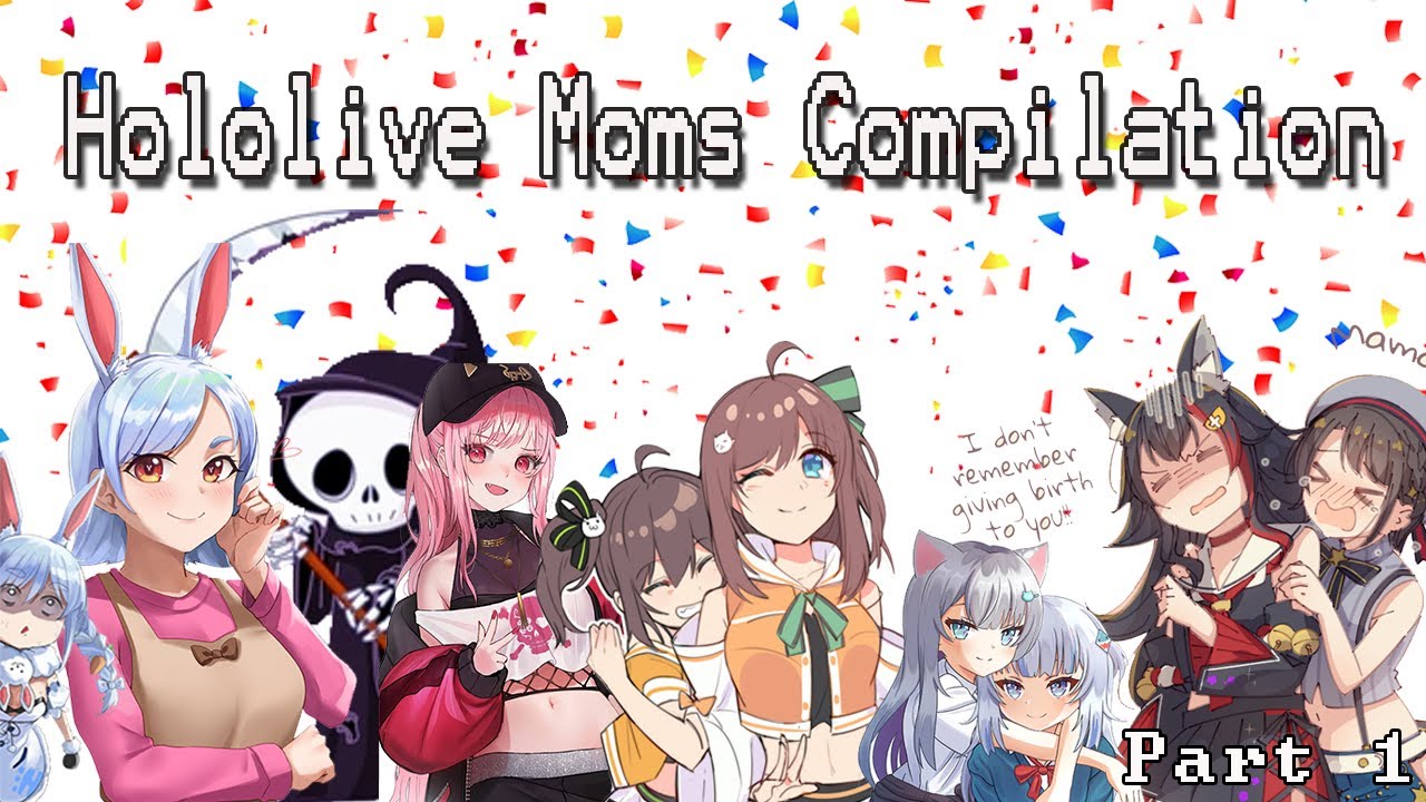 Hololive Moms Compilation