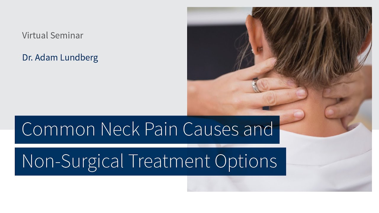 Common Neck Pain Causes & Non-Surgical Treatment Options w/ Dr. Adam Lundberg | The CORE Institute