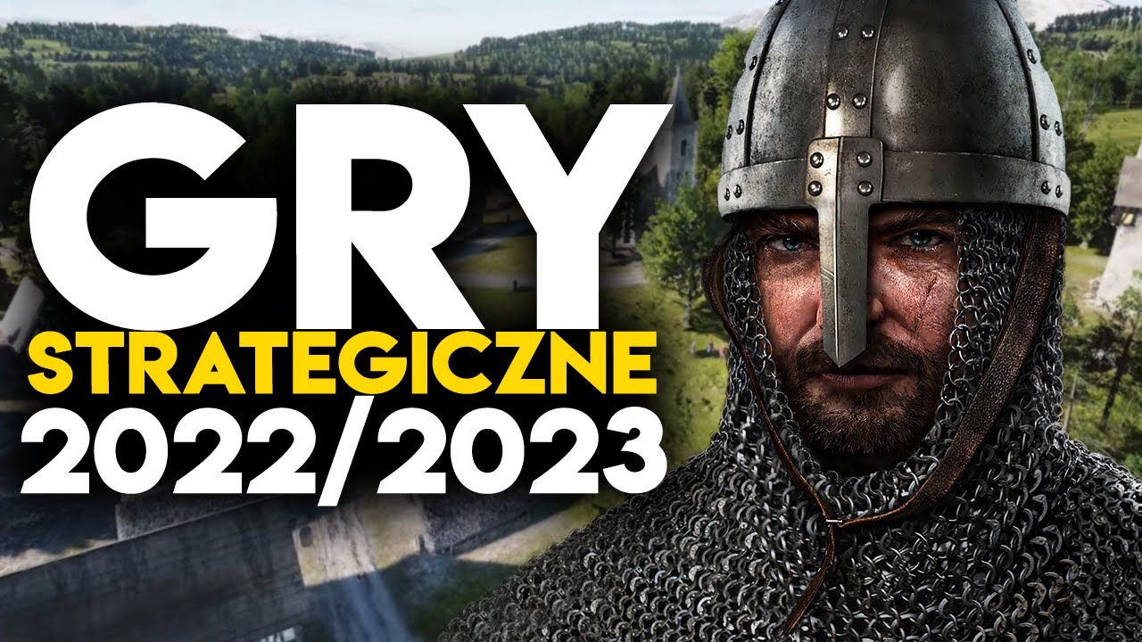 TOP 15 GRY STRATEGICZNE 2022 - 2023 na które warto czekać! | Upcoming STRATEGY Games of 2022/2023 PC