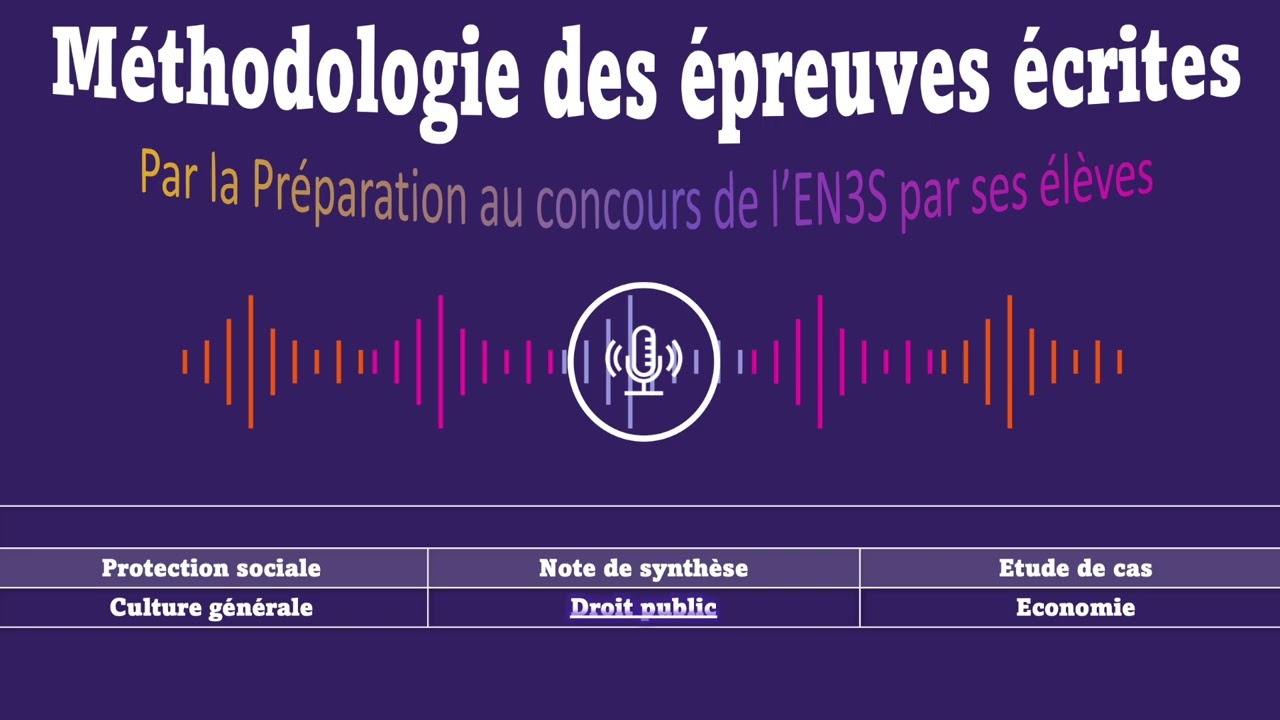 [Les Tuto Méthodo] Concours EN3S : Droit Public