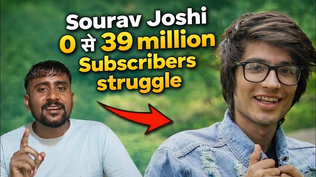 Sourav Joshi: 0 से 39 Million Subscribers तक का असली संघर्ष 😱 | Full Success Story