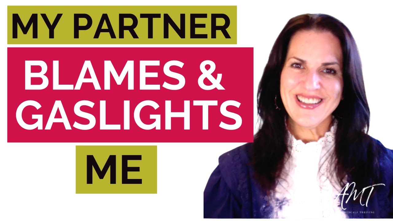 What to Do If Your Partner Blames You When Things Go Wrong and Is Gaslighting You, RME Ep. 162