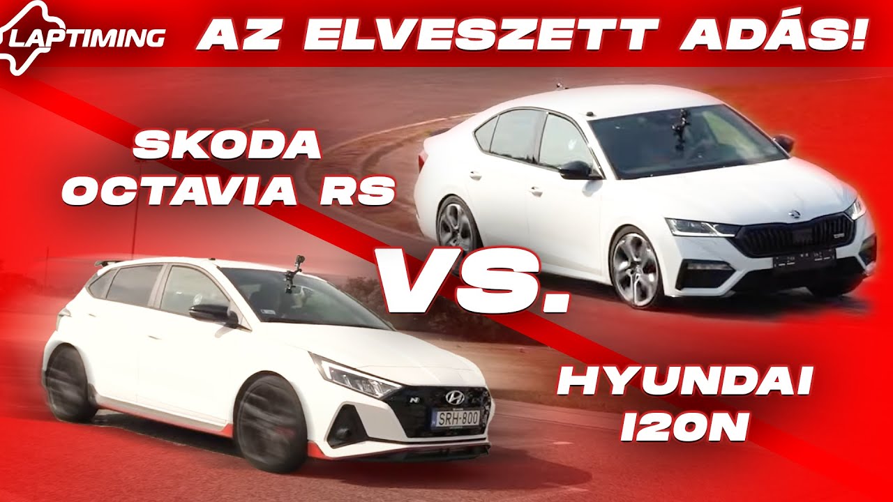 AZ ELVESZETT ADÁS! / Hyundai i20N vs. Skoda Octavia RS (Laptiming Ep.198.)