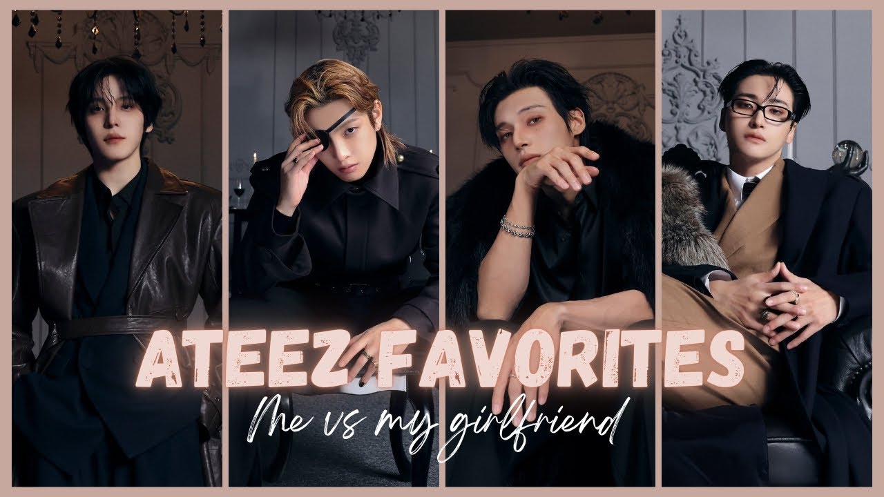 ATEEZ FAVORITES CATEGORIES - Me vs my girlfriend 