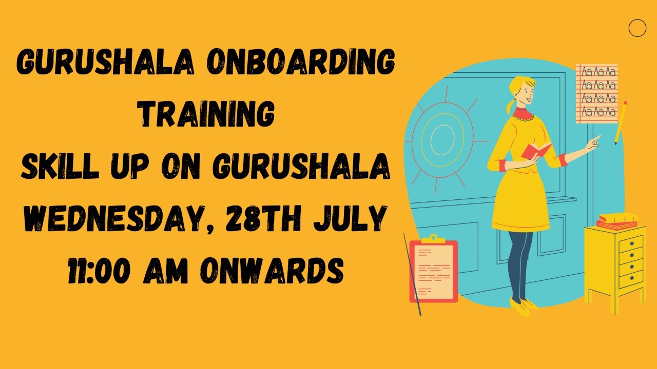 Gurushala Onboarding Training: Skill Up on Gurushala