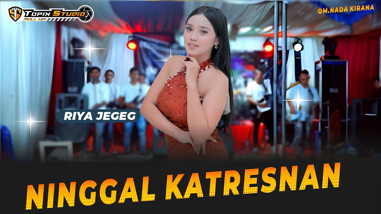 Riya Jegeg - NINGGAL KATRESNAN - Om.Nada Kirana - Keling Jaya Audio
