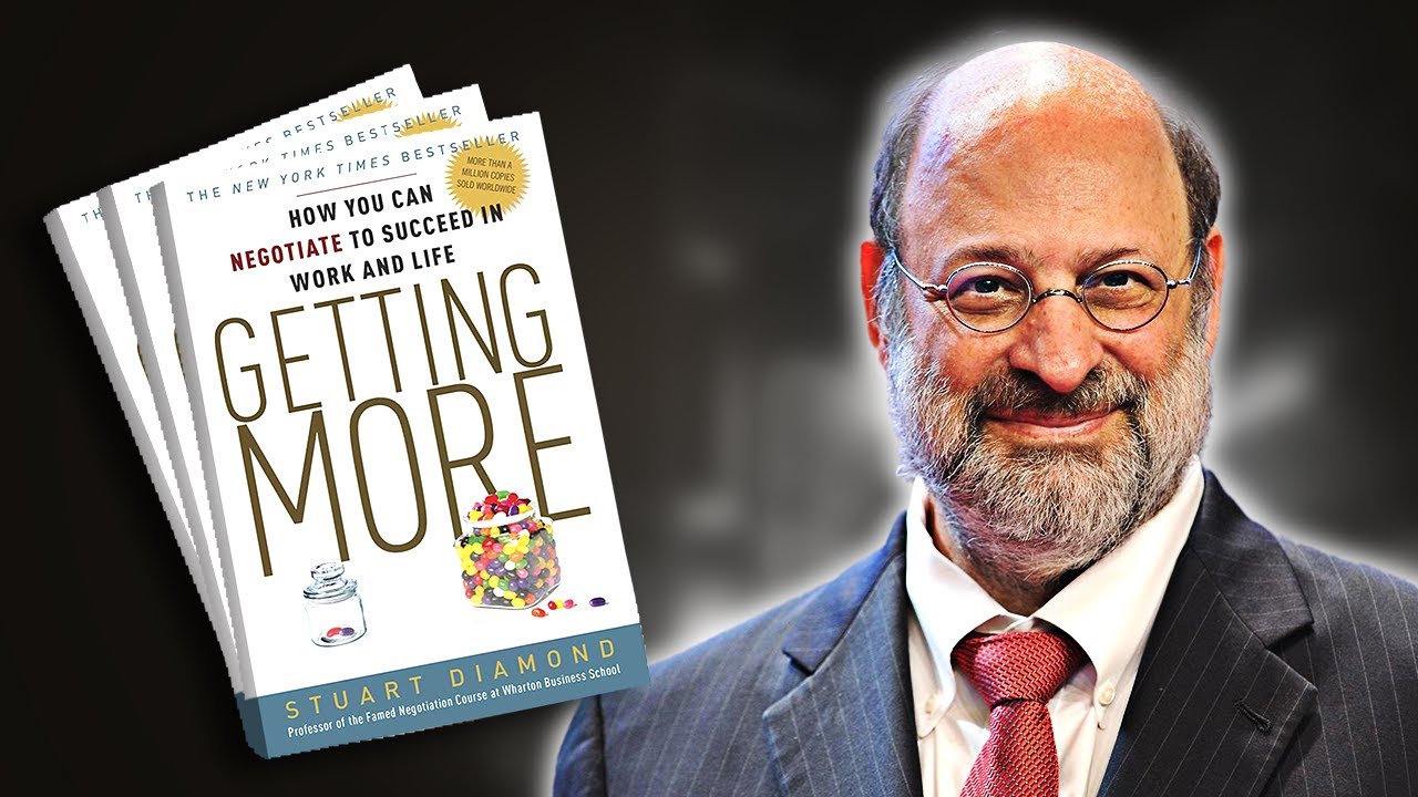 Getting More | Summary In Under 9 Minutes (Book by Stuart Diamond)