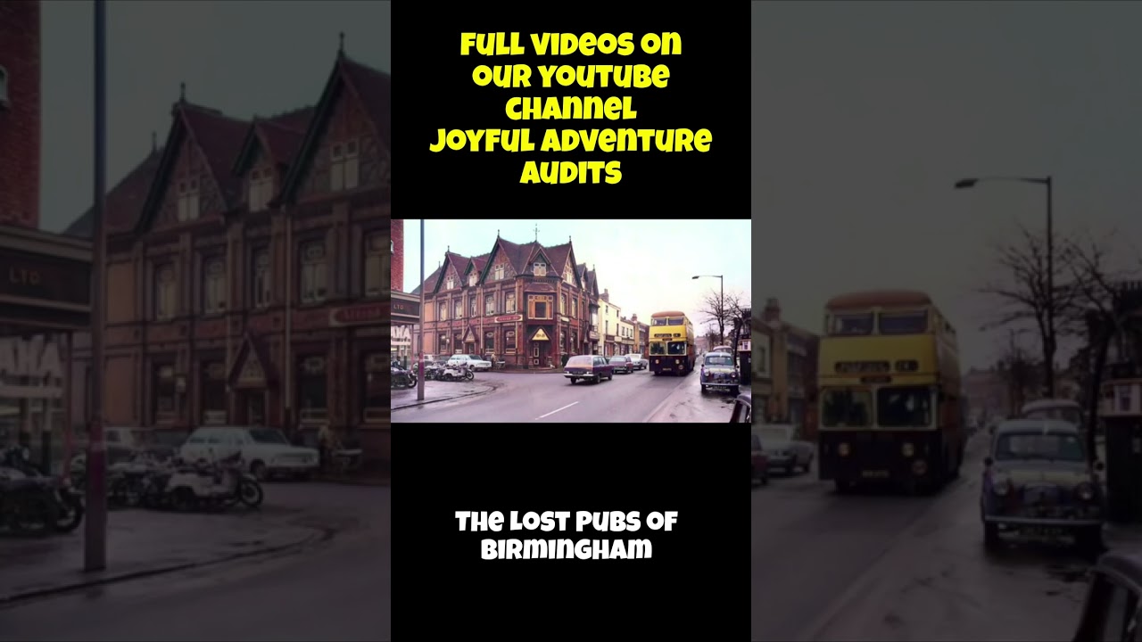 Birmingham’s Lost Pubs – From Abandoned to Repurposed | Free to Watch Pub History Shorts