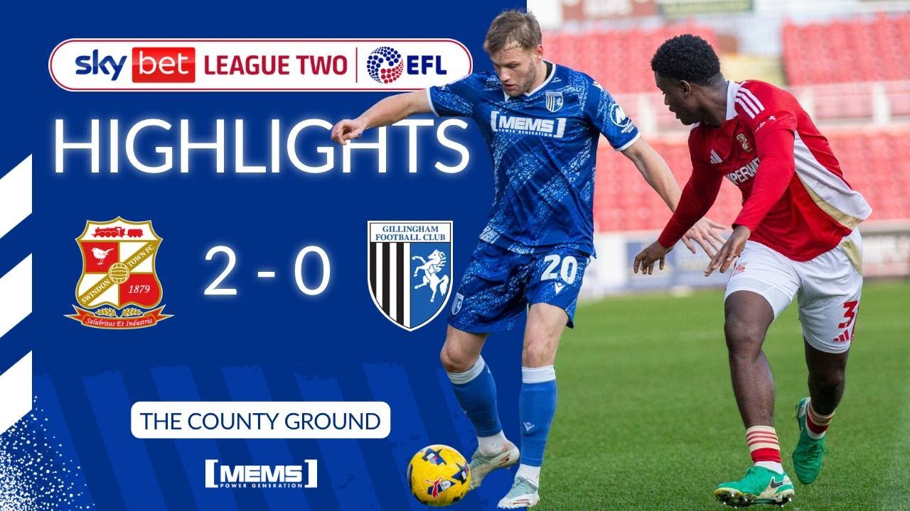 HIGHLIGHTS | SWINDON TOWN 2-0 GILLINGHAM
