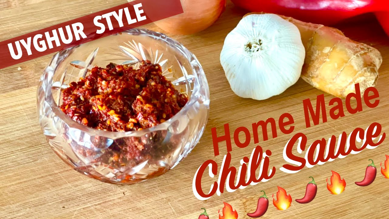 Home Made Chili Sauce Uyghur Style