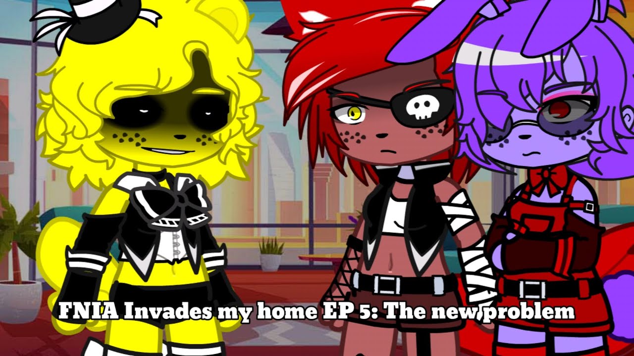FNIA Invades My Home EP 5: The new problem (Gacha Club original series)