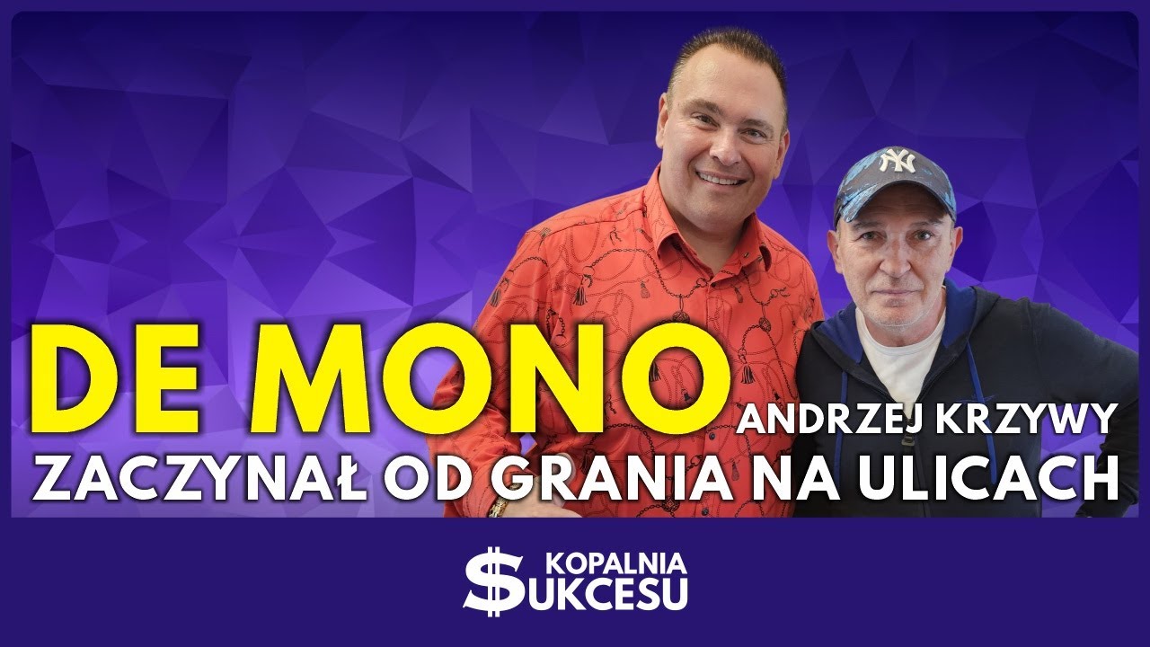 Andrzej Krzywy De Mono - zaczynał jako uliczny grajek.