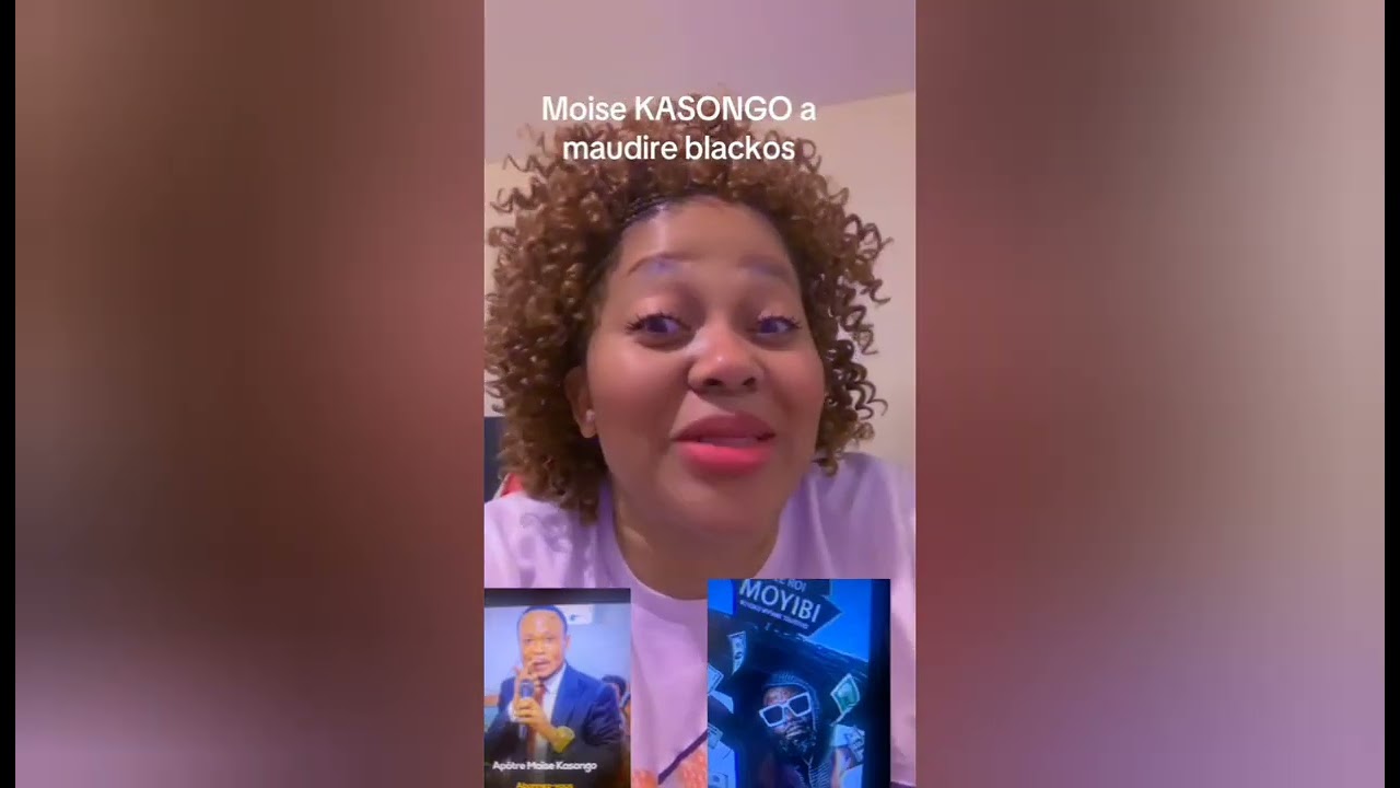 PROPHETE MOISE KASONGO A MAUDIRE BLACKOS MUTU YA BOKOKO SOMO SOMO LANDA PE PARTAGER...