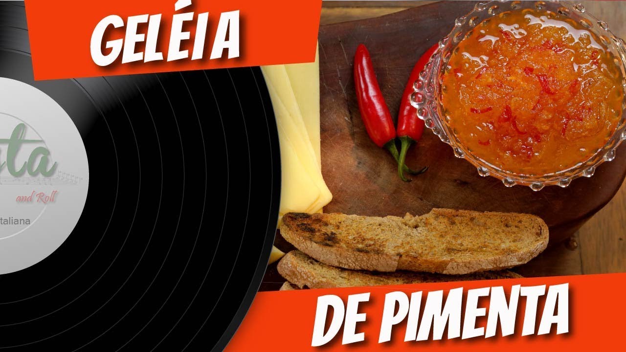GELÉIA DE PIMENTA | PASTA AND ROLL