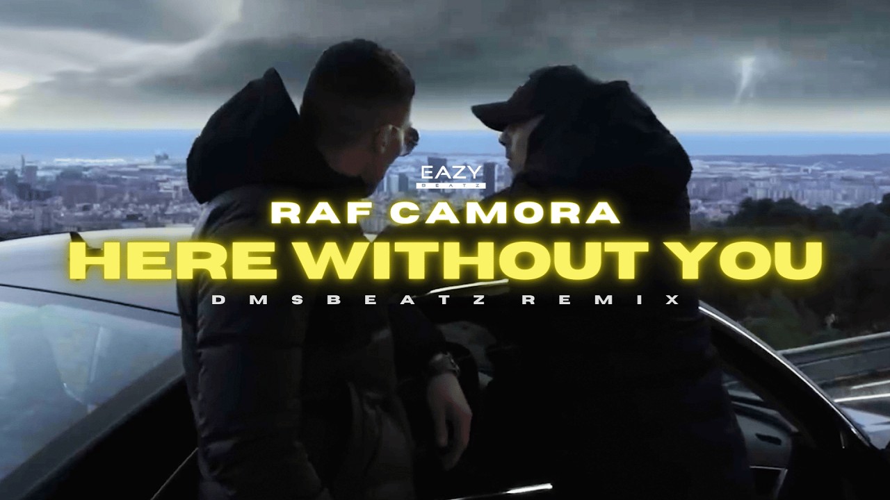 RAF Camora – HERE WITHOUT YOU 🖤 (DMSBeatz Remix)