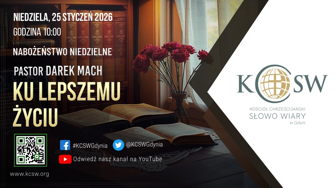 Pastor Darek Mach - Ku lepszemu życiu | 25 Styczeń 2026 godz. 10:00