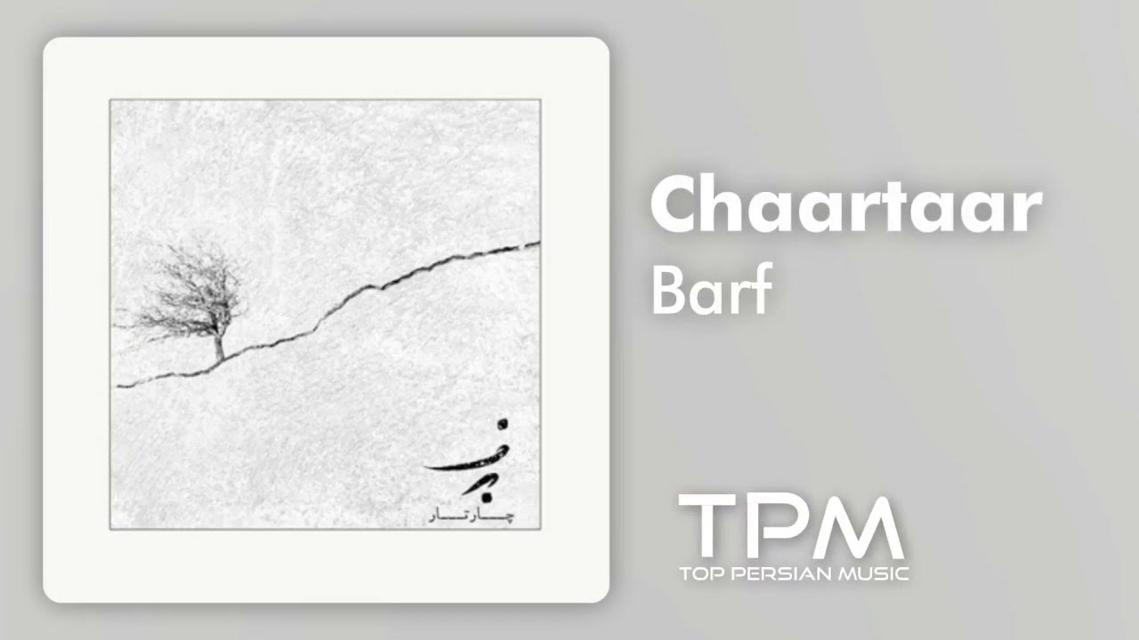 Chaartaar - Barf (چارتار - برف)