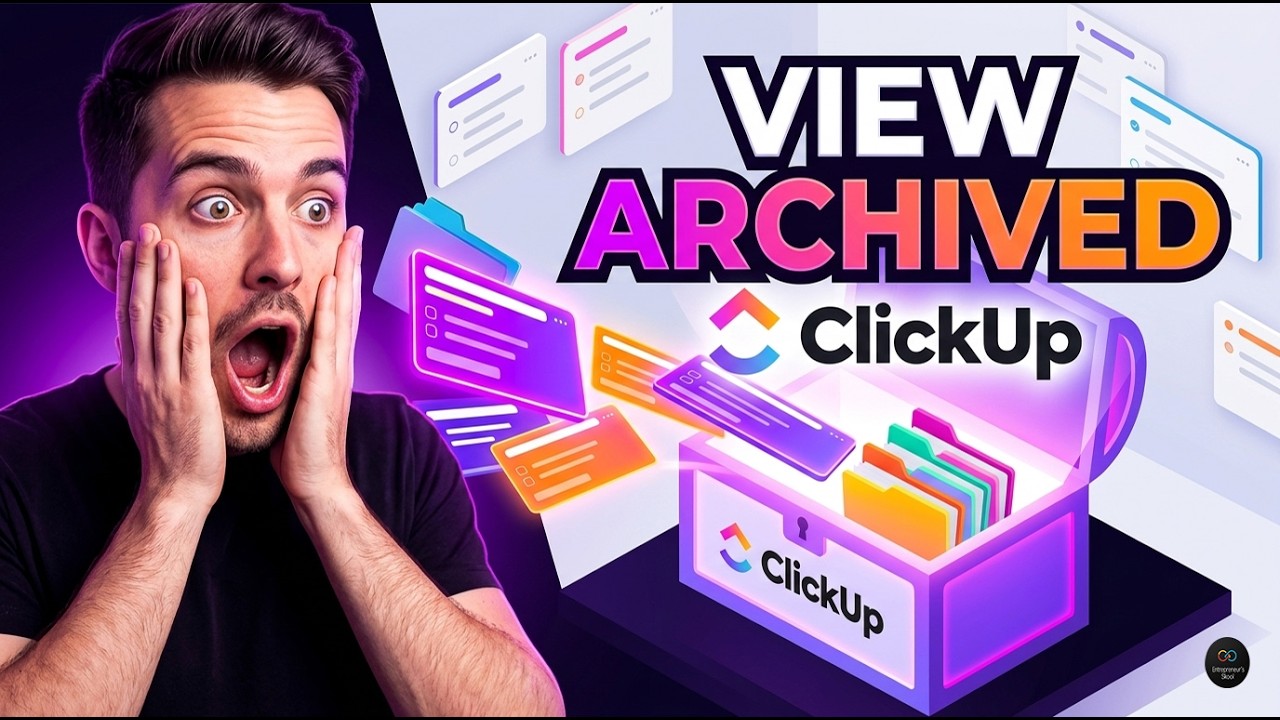 How To View Archived Tasks In ClickUp (Working 2026)
