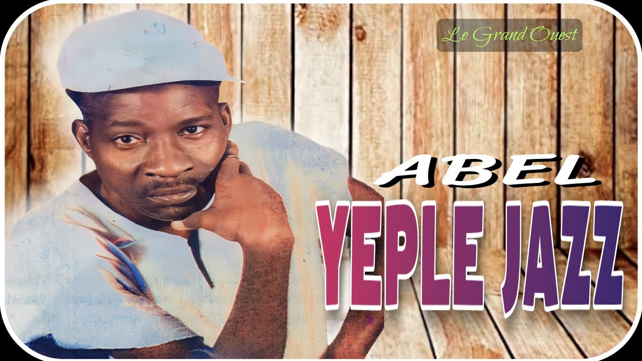 ABEL YEPLE JAZZ (bolou) musique gouro