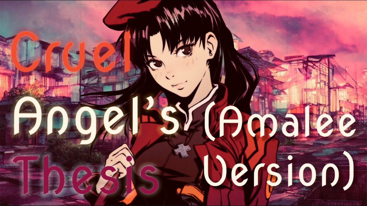 Cruel Angel's Thesis - AmaLee Version (slowed w/ lyrics)
