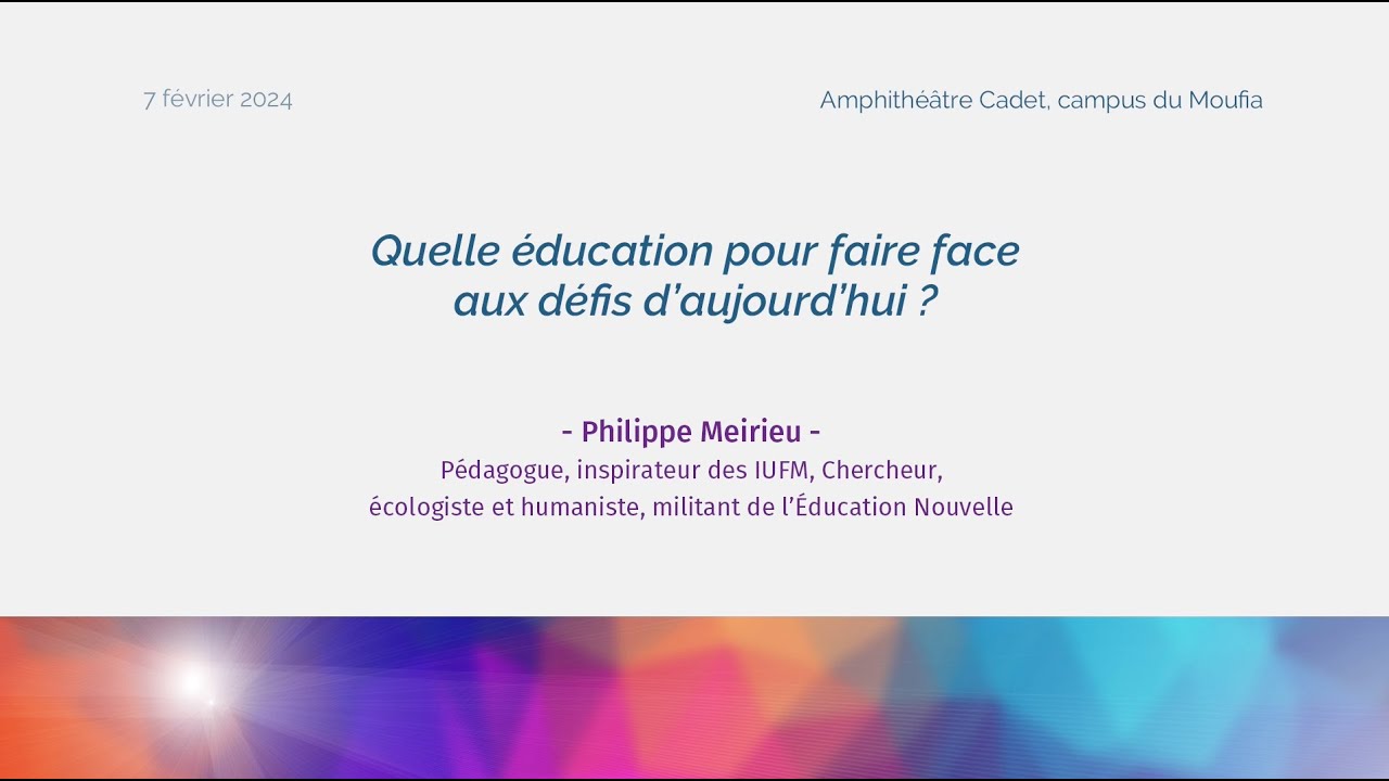 Quelle éducation pour faire face aux défis d'aujourd'hui ?