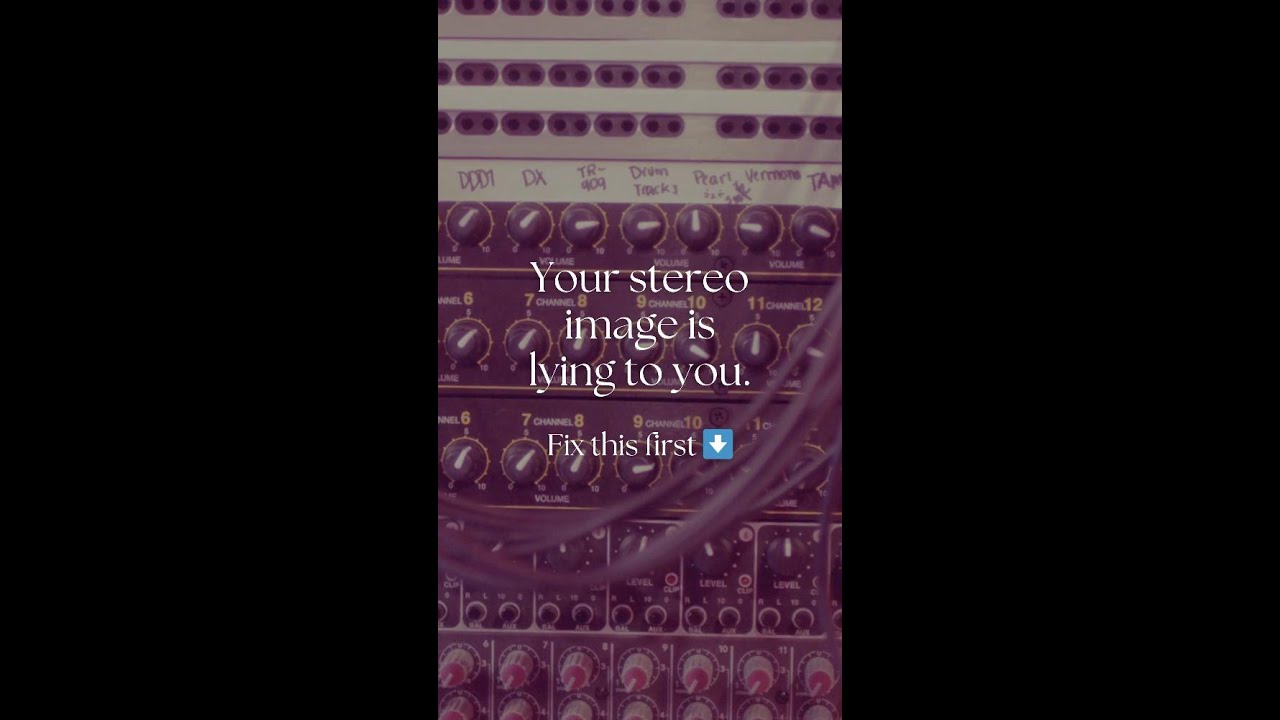 Your Stereo Image Is Lying To You. Fix This First ⬇️