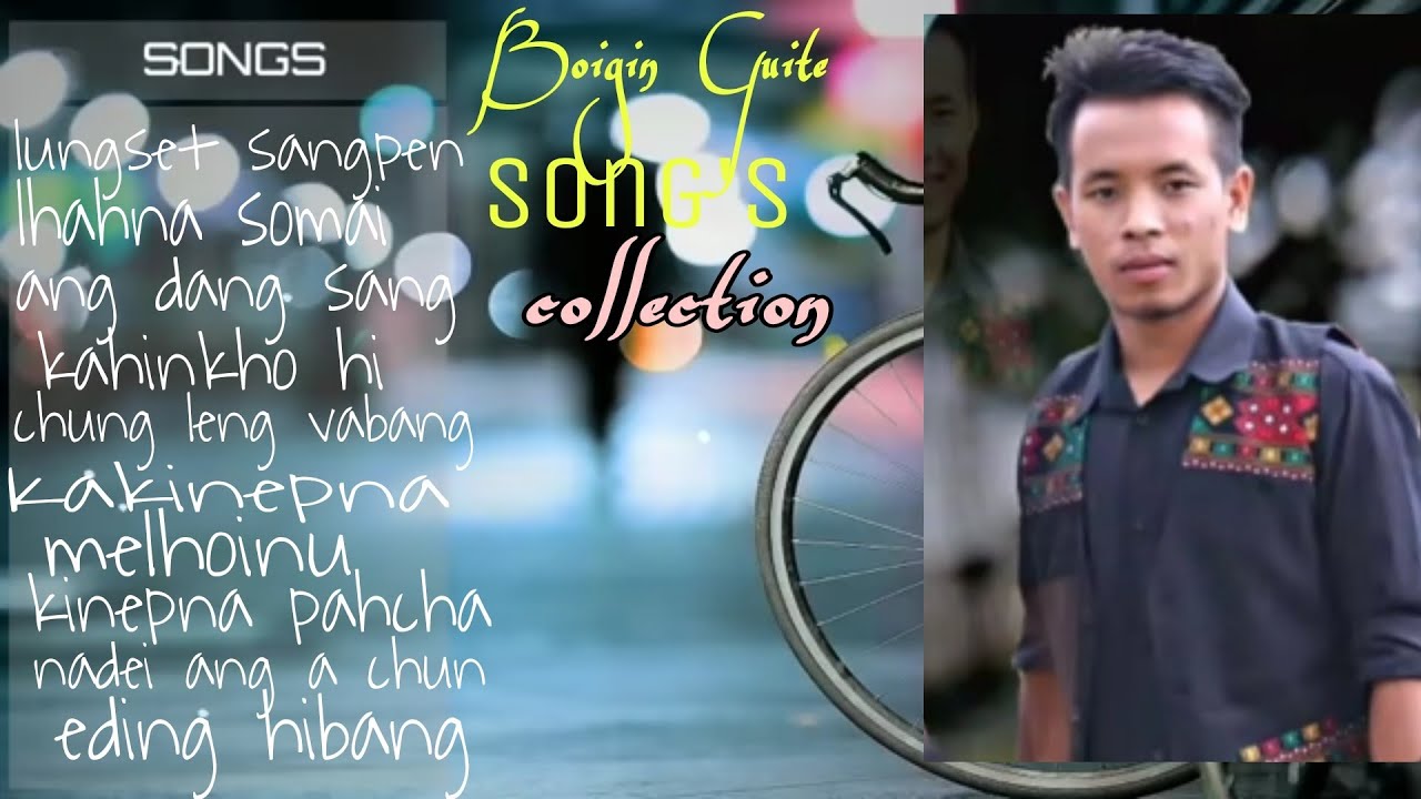 Thadou kuki Boigin Guite love songs🎵 collection.....