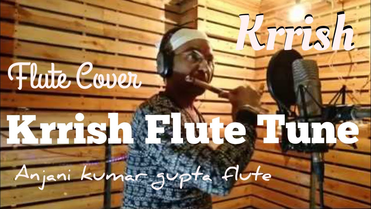Krrish Flute Tune | Instrumntal Flute Cover | Krrish | Hrithik Roshan | Priyanka | Anjani Flute