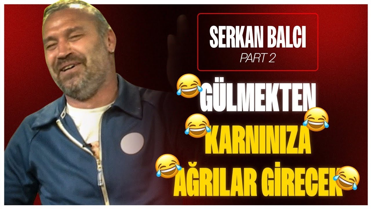 Serkan Balcı: İsmail Kartal'a neden SALDIRDI? Hangi yıldız oyuncular kampa KADIN getirdi? 🤣🤣