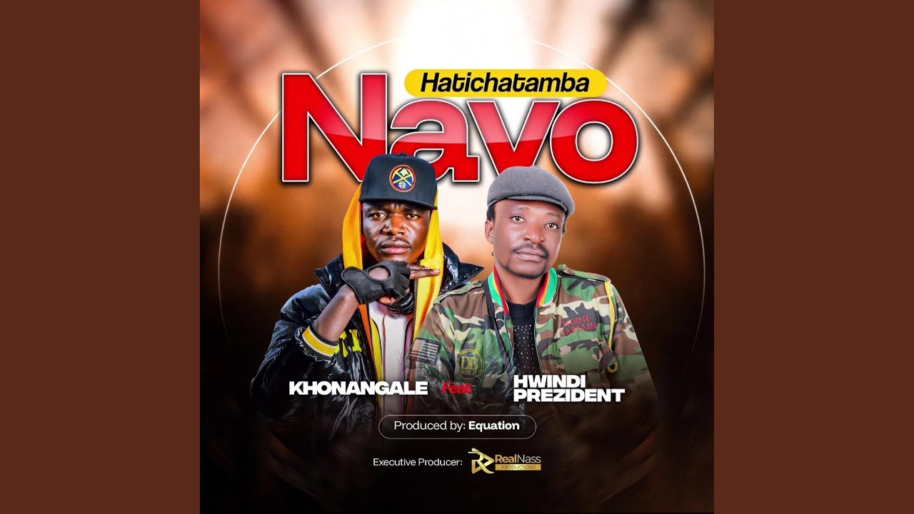 Hatichatamba Navo (feat. Khonangale & Hwindi Prezident)