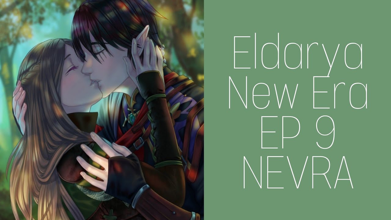 Eldarya New Era - Episódio 9 [NEVRA] Parte 2