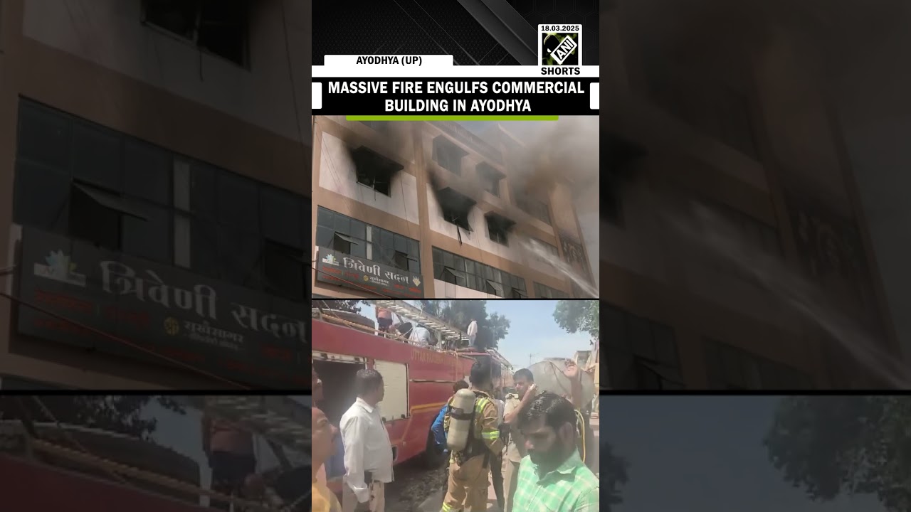 Massive fire engulfs commercial building in Ayodhya, dousing operations underway