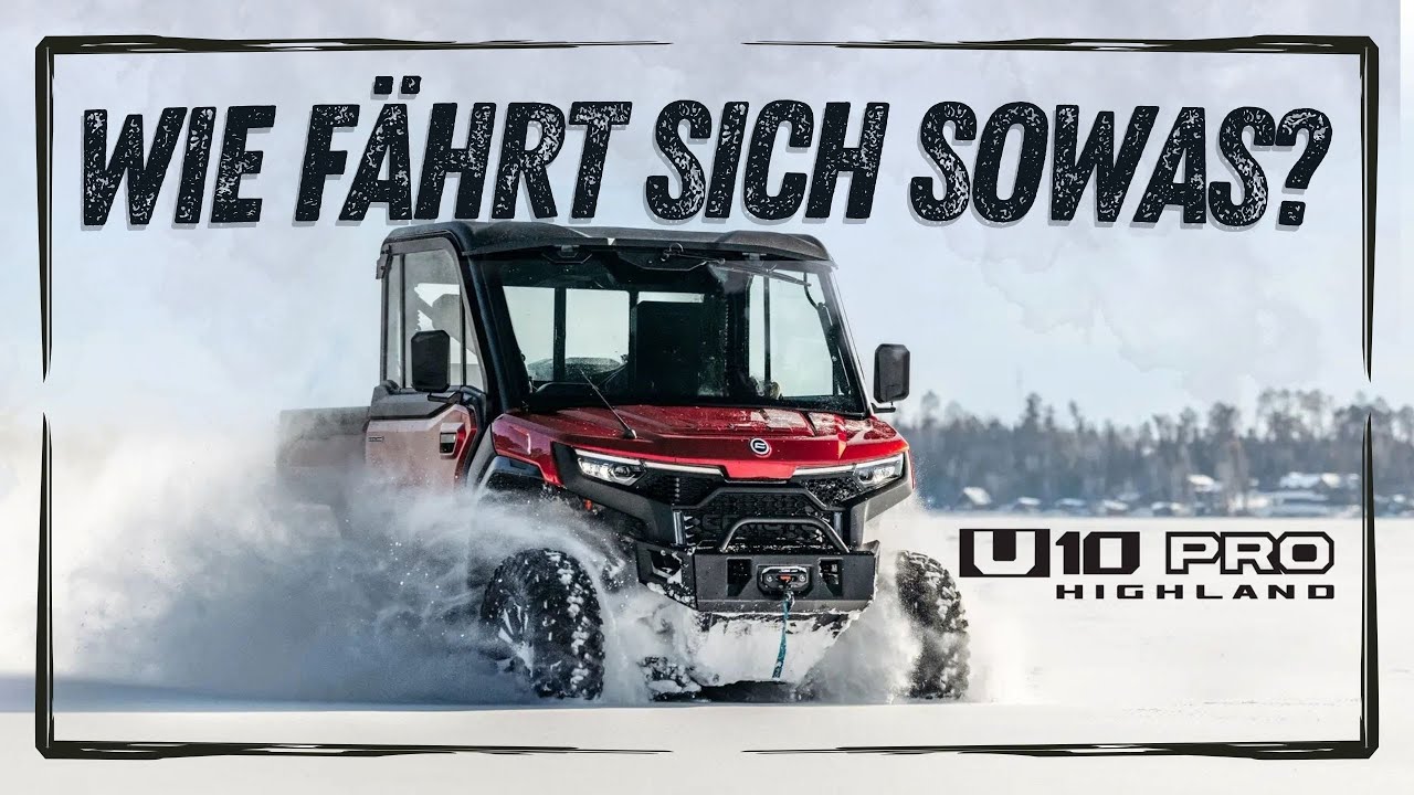 CFMOTO U10 Pro Highland Test im Alltag – So fährt sich ein UTV | On- & Offroad